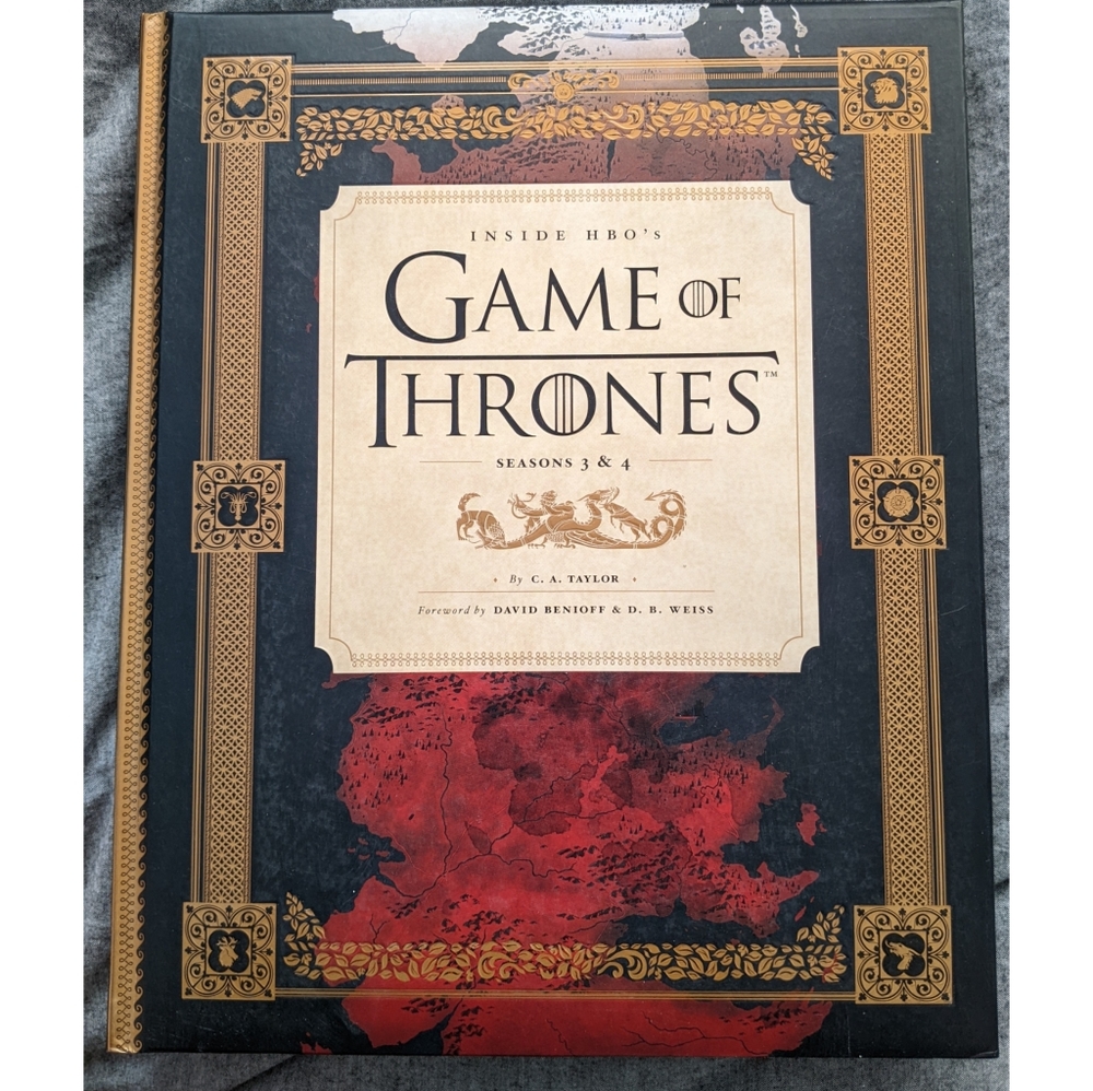 Inside HBO's Game of Thrones Seasons 3 & 4 By C.A. Taylor